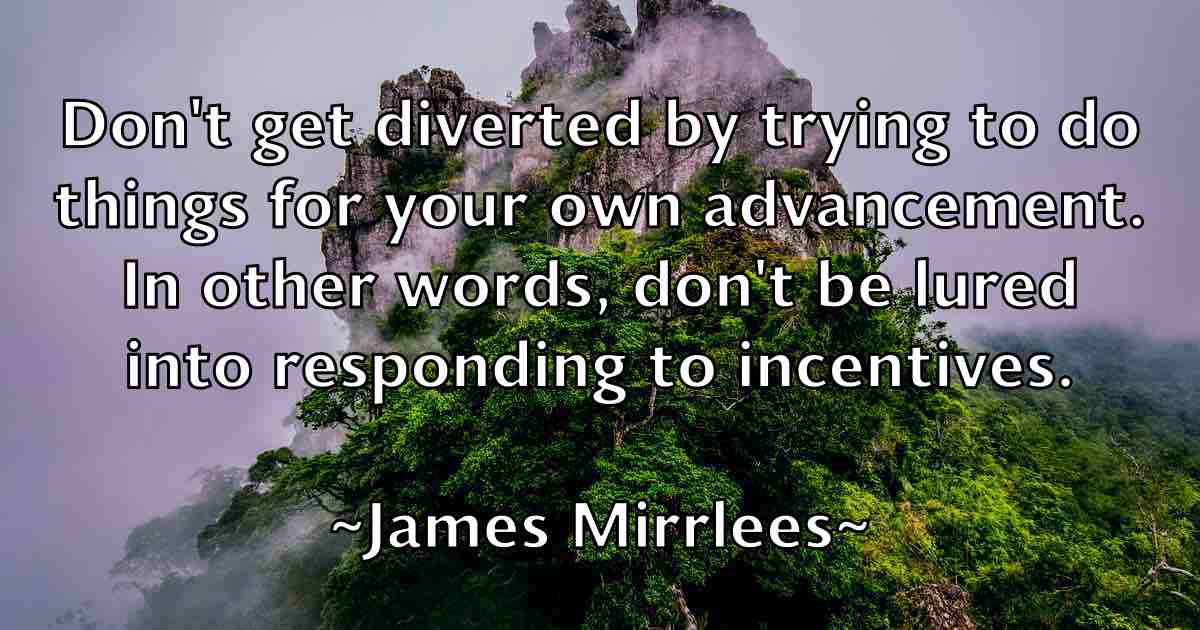 /images/quoteimage/james-mirrlees-fb-354474.jpg