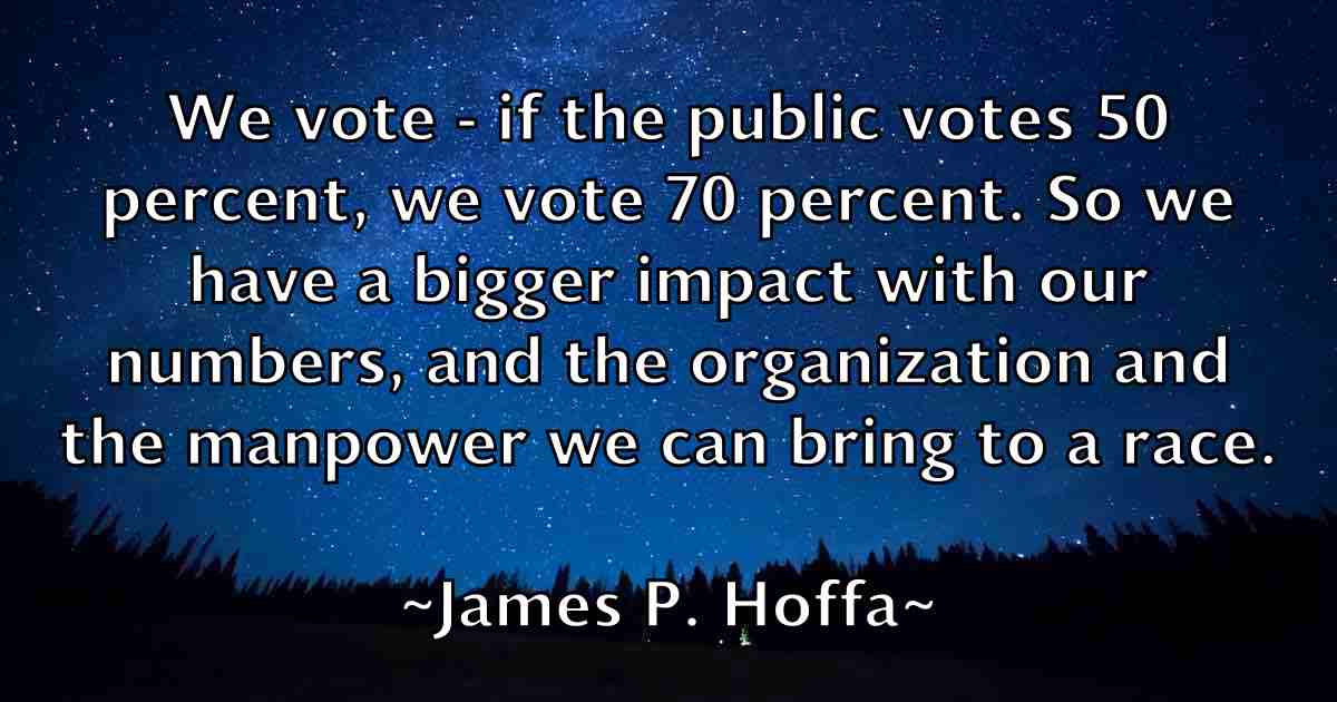 /images/quoteimage/james-p-hoffa-fb-354958.jpg