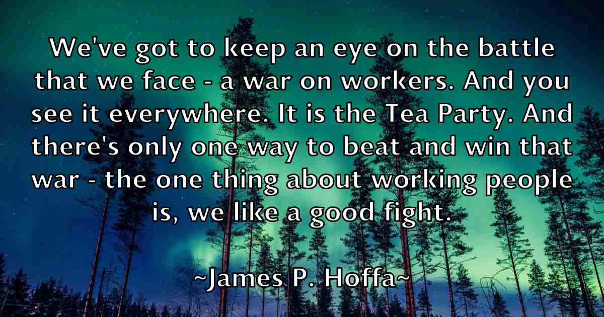 /images/quoteimage/james-p-hoffa-fb-354963.jpg