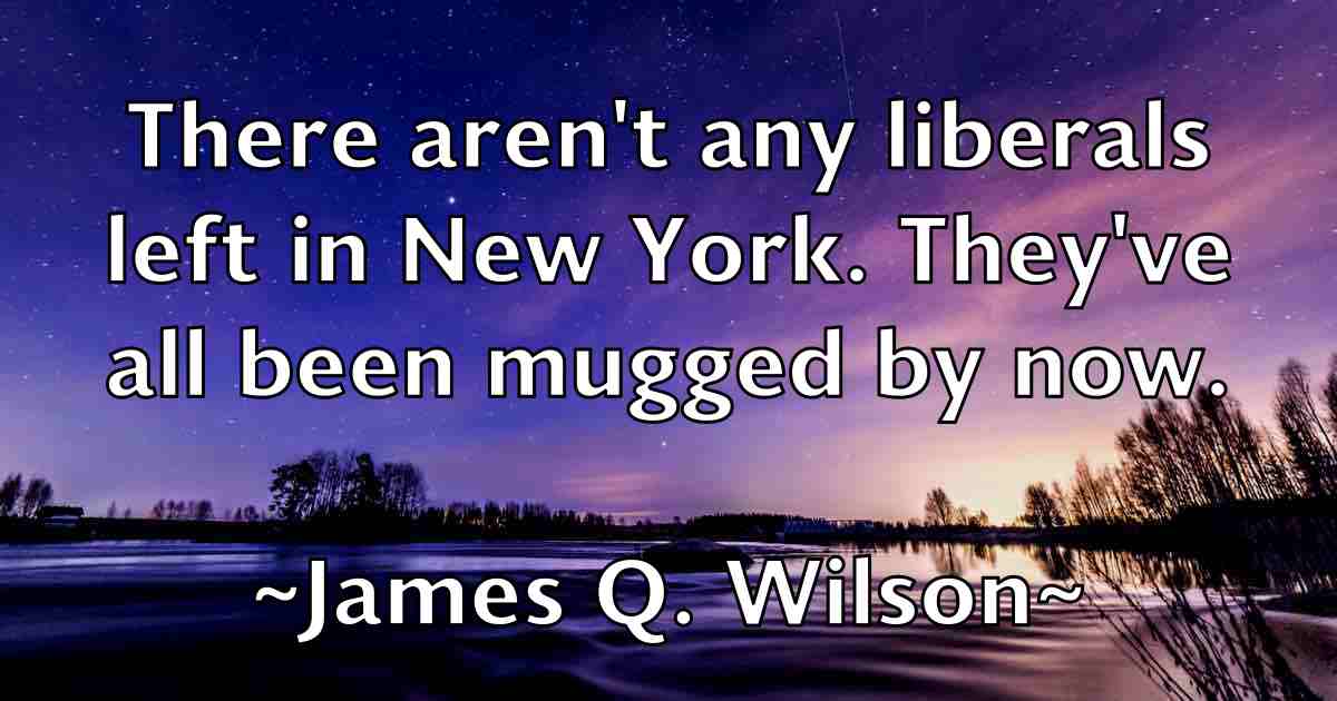 /images/quoteimage/james-q-wilson-fb-355156.jpg