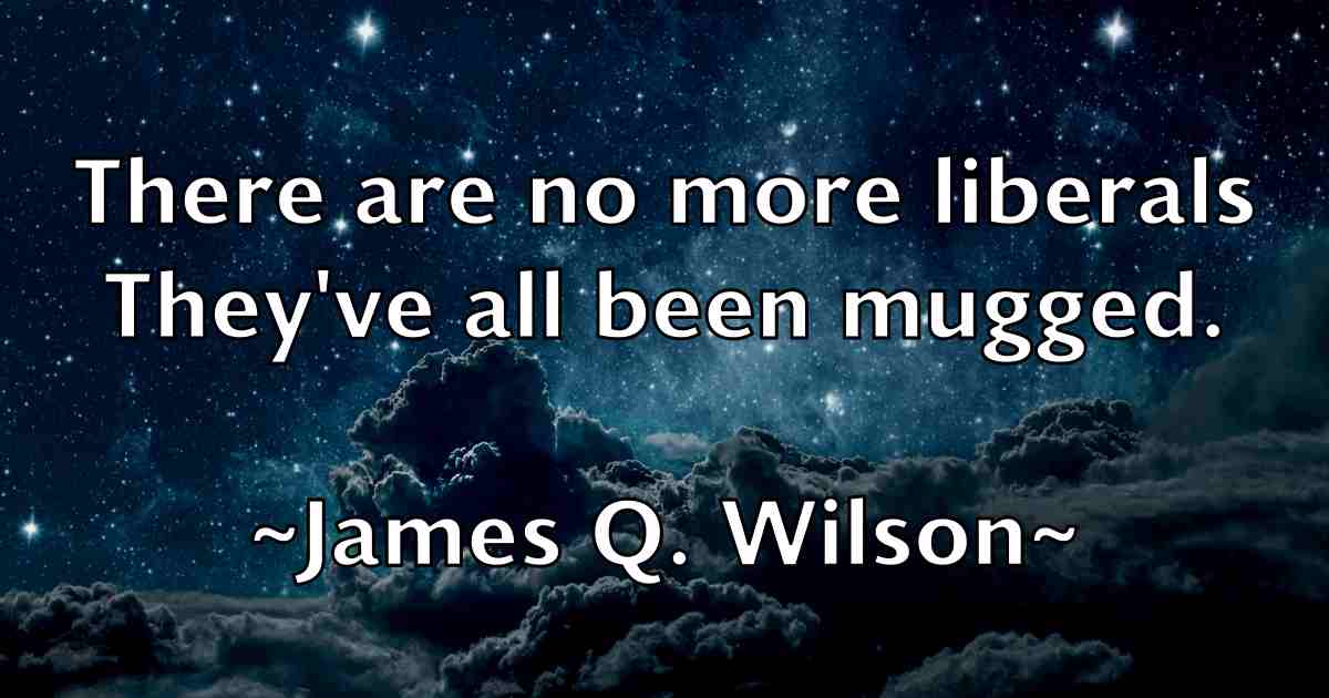 /images/quoteimage/james-q-wilson-fb-355164.jpg
