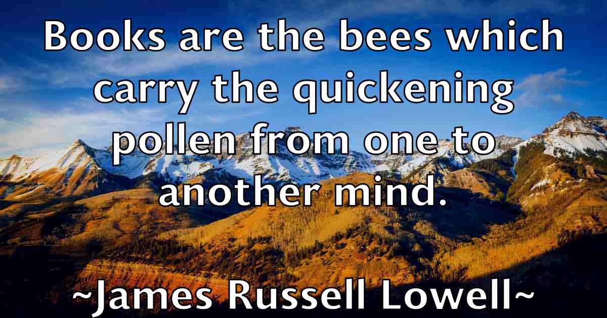 /images/quoteimage/james-russell-lowell-fb-355483.jpg