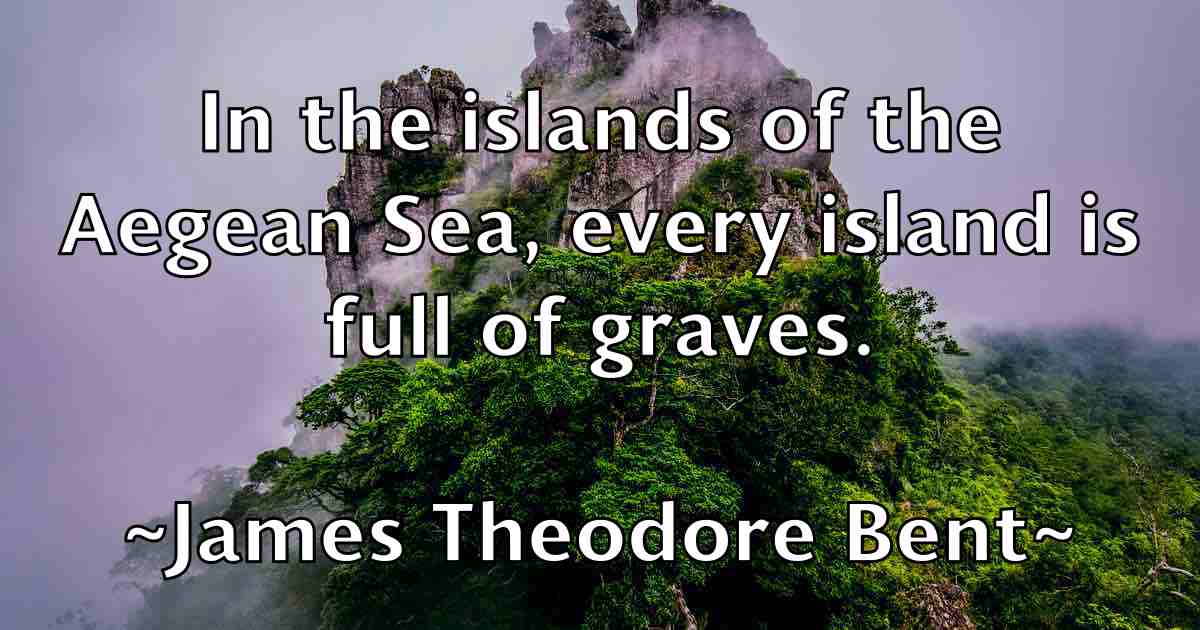 /images/quoteimage/james-theodore-bent-fb-356075.jpg
