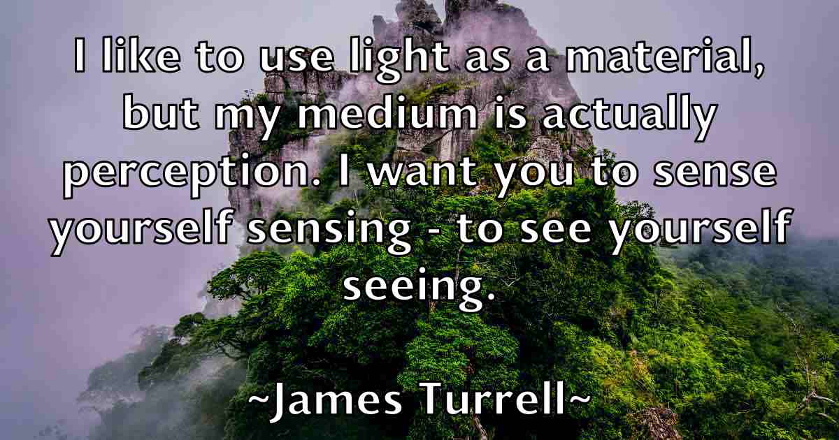 /images/quoteimage/james-turrell-fb-356190.jpg