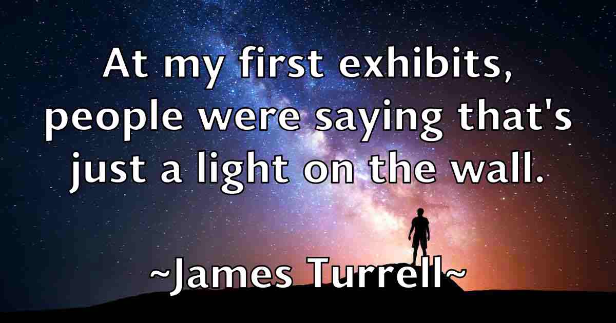 /images/quoteimage/james-turrell-fb-356218.jpg