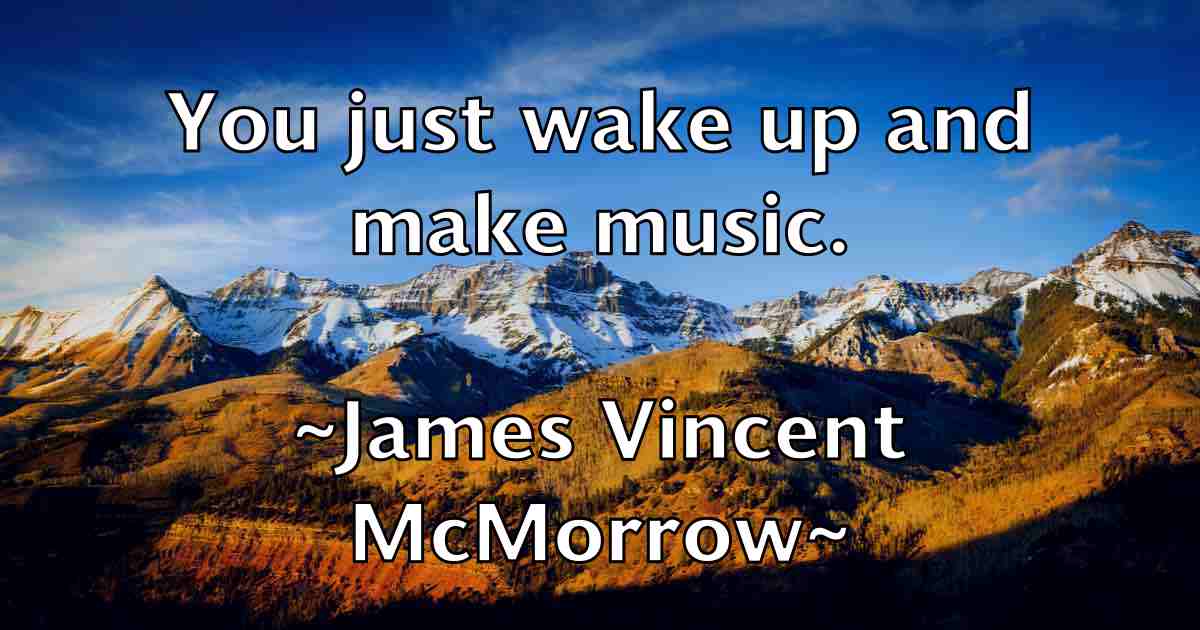 /images/quoteimage/james-vincent-mcmorrow-fb-356346.jpg