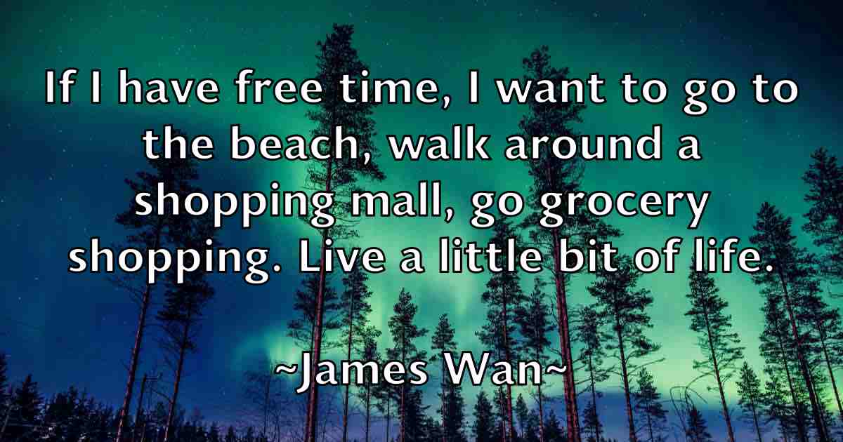 /images/quoteimage/james-wan-fb-356387.jpg