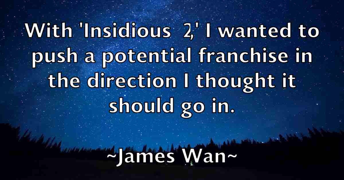 /images/quoteimage/james-wan-fb-356501.jpg