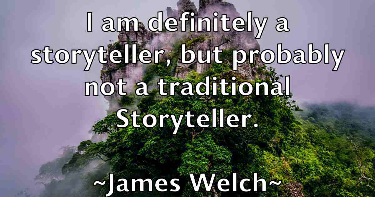 /images/quoteimage/james-welch-fb-356610.jpg