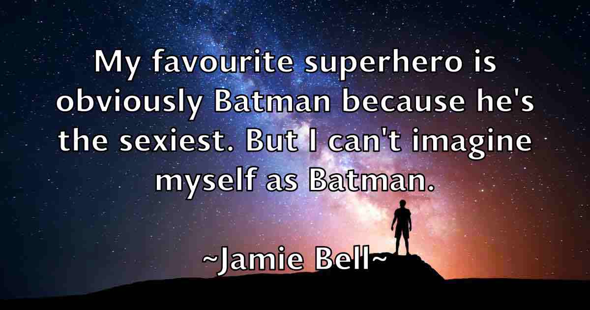 /images/quoteimage/jamie-bell-fb-357160.jpg