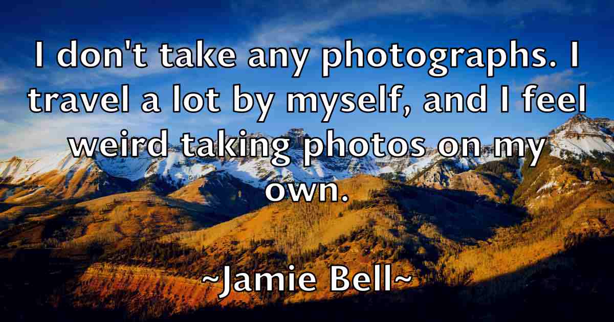 /images/quoteimage/jamie-bell-fb-357189.jpg