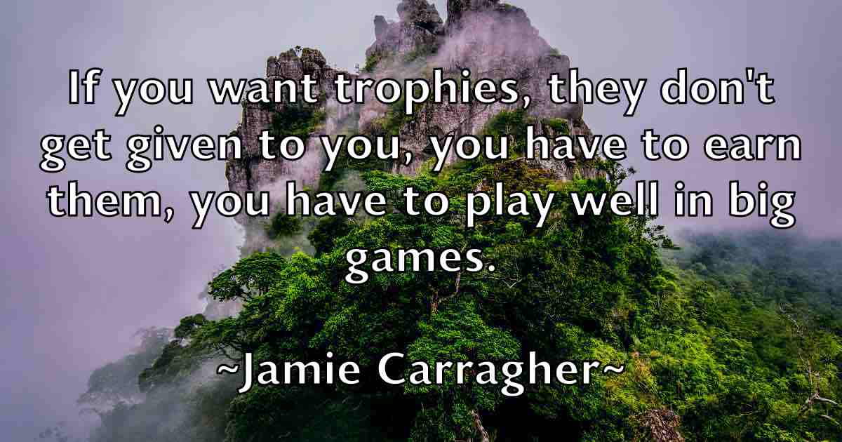 /images/quoteimage/jamie-carragher-fb-357286.jpg