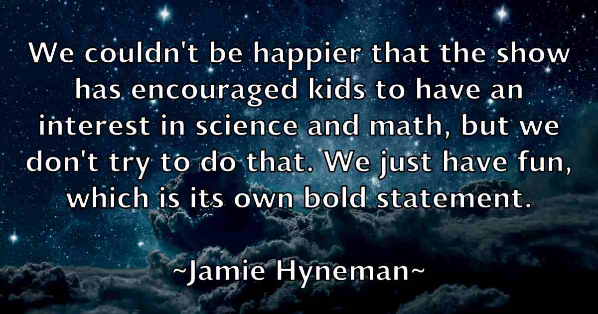 /images/quoteimage/jamie-hyneman-fb-357779.jpg