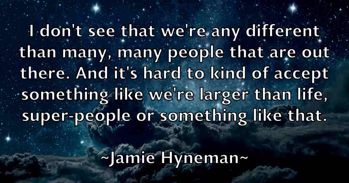 /images/quoteimage/jamie-hyneman-fb-357782.jpg