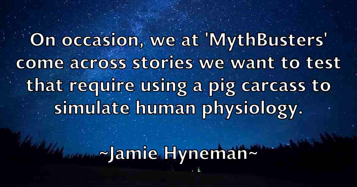 /images/quoteimage/jamie-hyneman-fb-357805.jpg