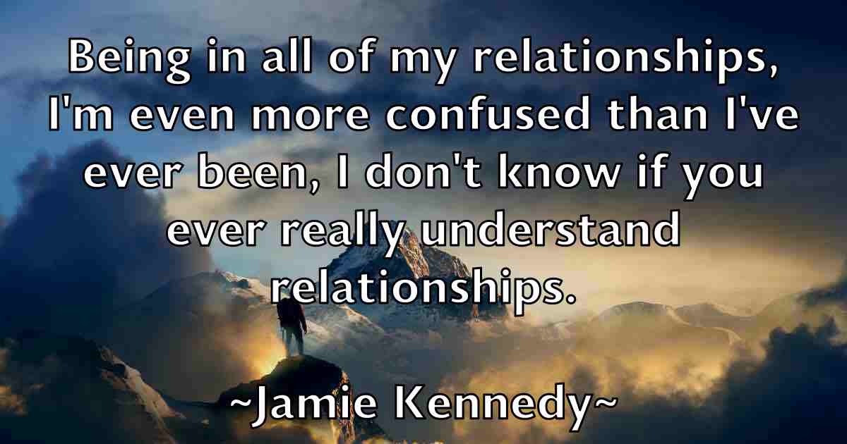 /images/quoteimage/jamie-kennedy-fb-357909.jpg