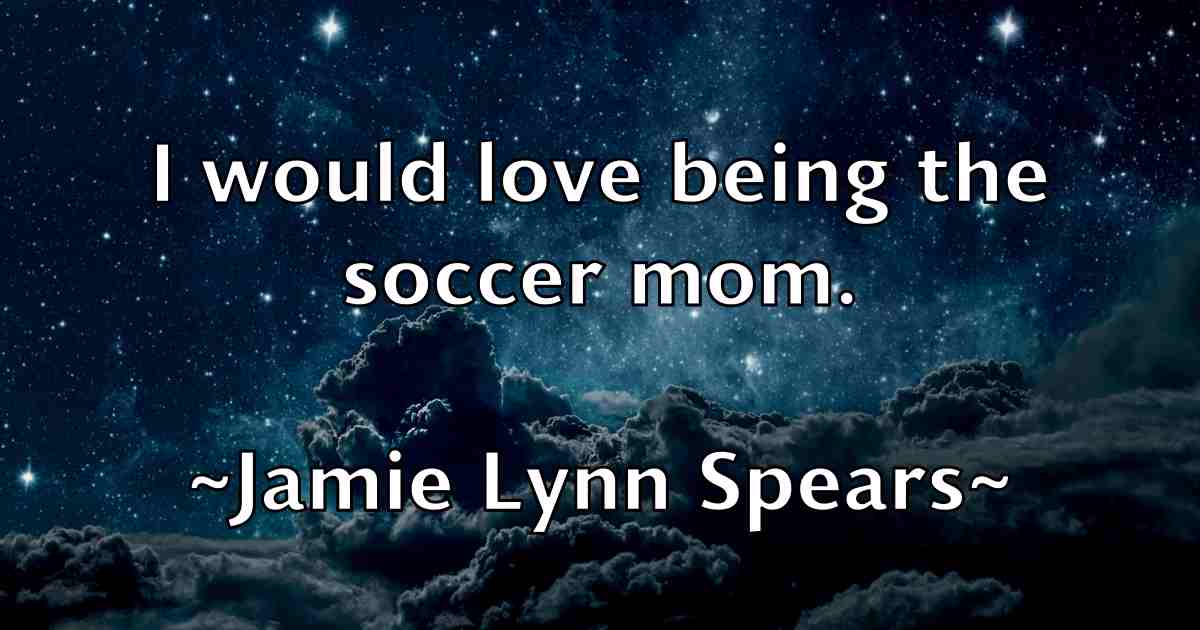 /images/quoteimage/jamie-lynn-spears-fb-358011.jpg