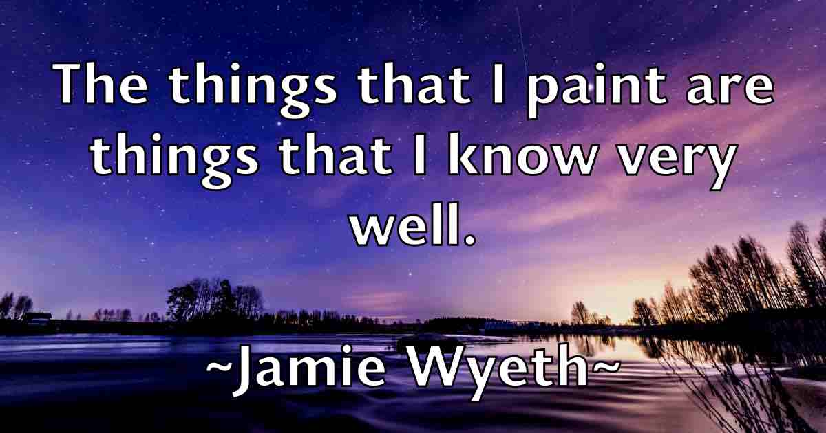 /images/quoteimage/jamie-wyeth-fb-358285.jpg