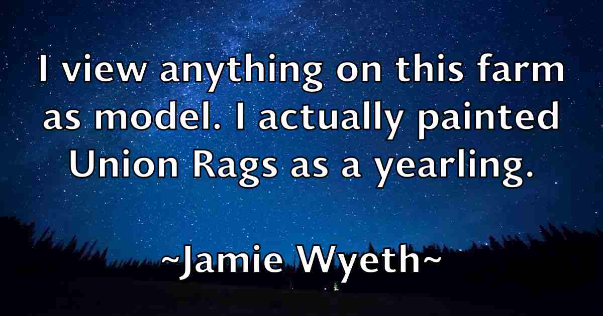 /images/quoteimage/jamie-wyeth-fb-358295.jpg