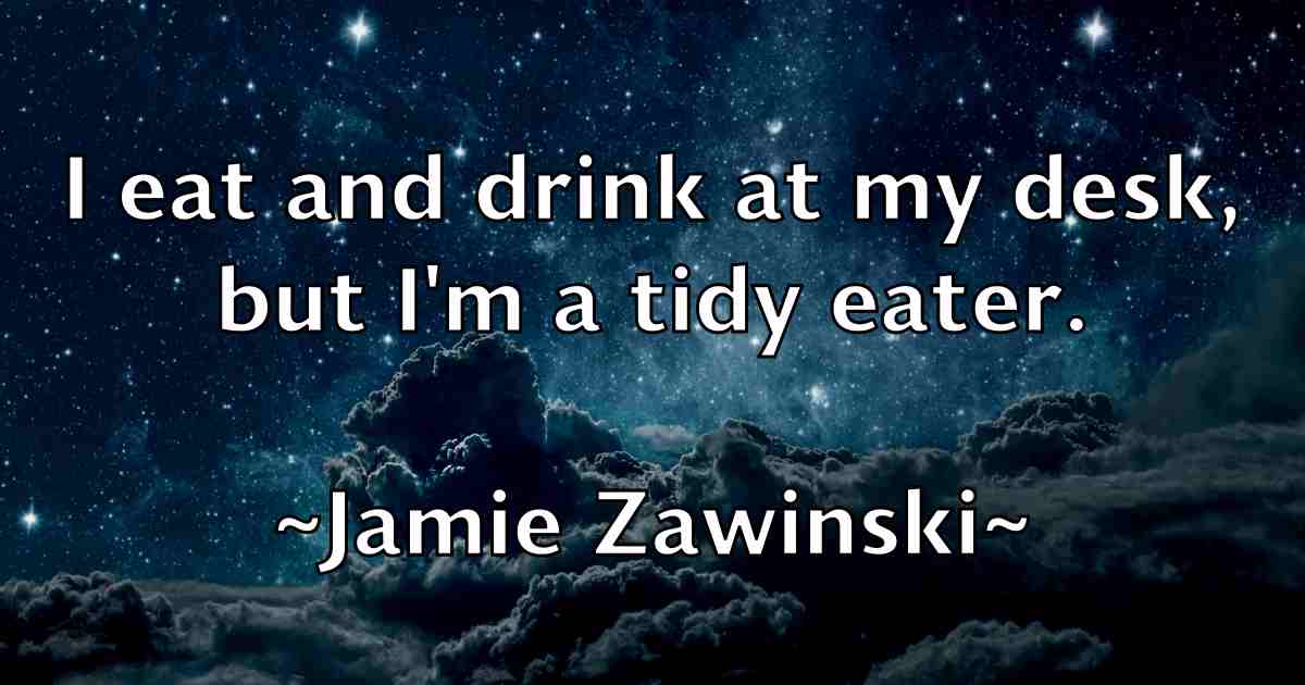 /images/quoteimage/jamie-zawinski-fb-358349.jpg