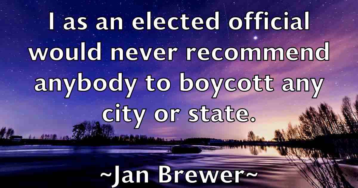 /images/quoteimage/jan-brewer-fb-358507.jpg