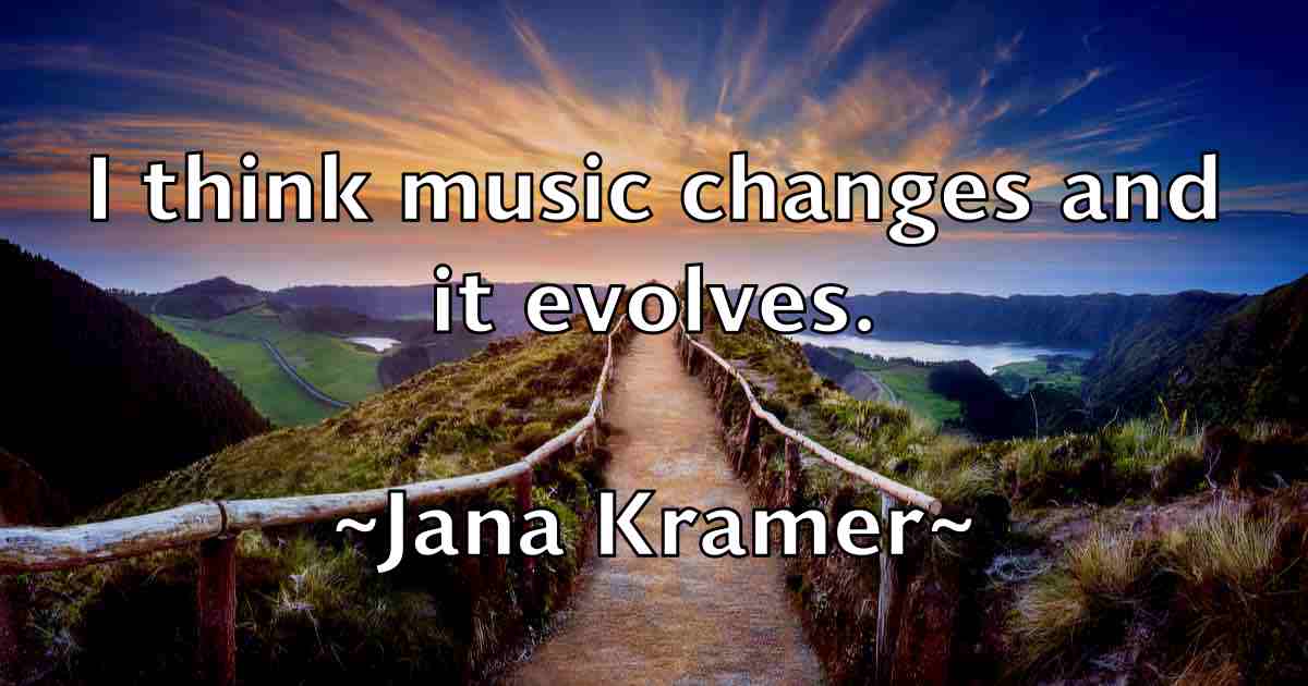 /images/quoteimage/jana-kramer-fb-358917.jpg