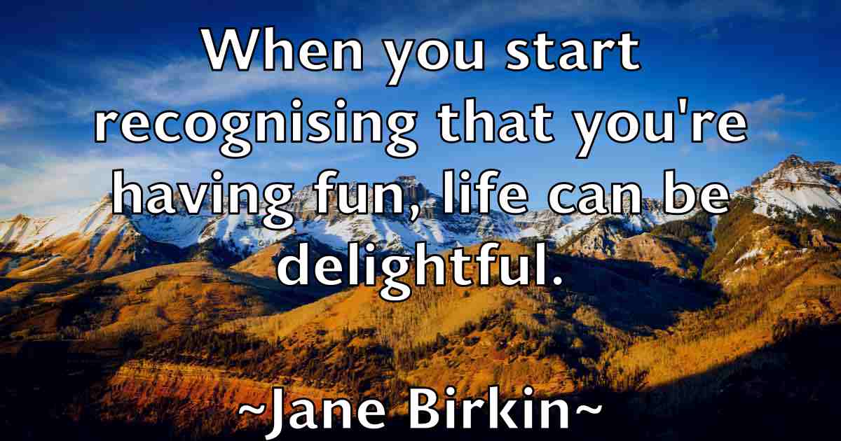 /images/quoteimage/jane-birkin-fb-359116.jpg