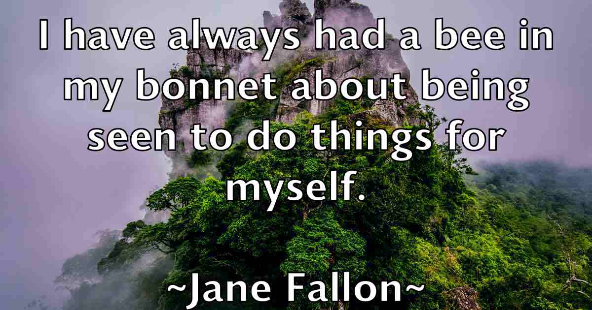 /images/quoteimage/jane-fallon-fb-359341.jpg