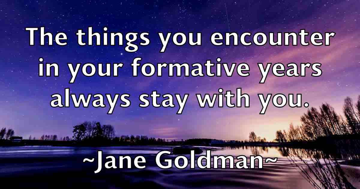 /images/quoteimage/jane-goldman-fb-359541.jpg