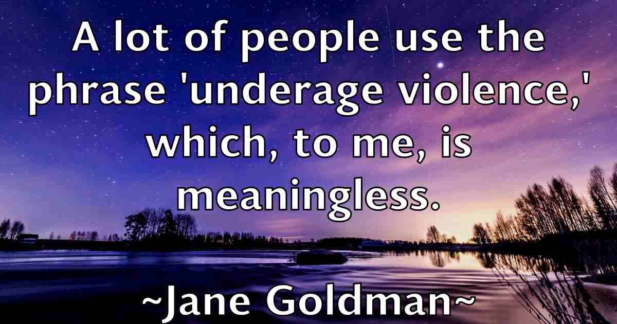 /images/quoteimage/jane-goldman-fb-359567.jpg