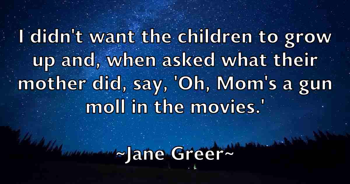 /images/quoteimage/jane-greer-fb-359712.jpg
