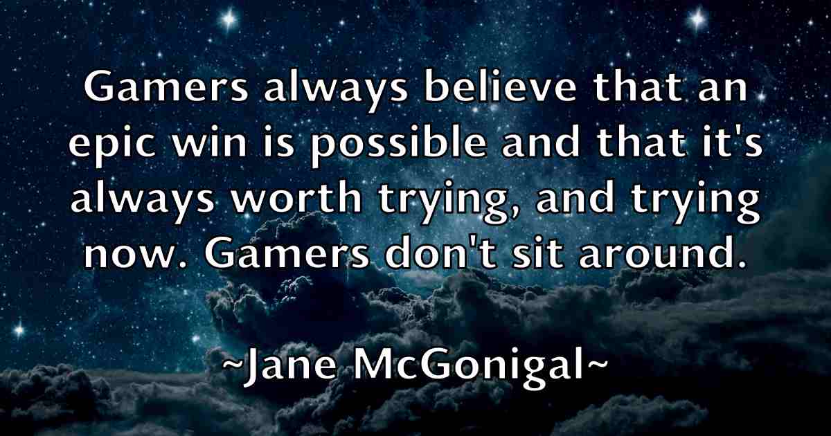 /images/quoteimage/jane-mcgonigal-fb-360223.jpg
