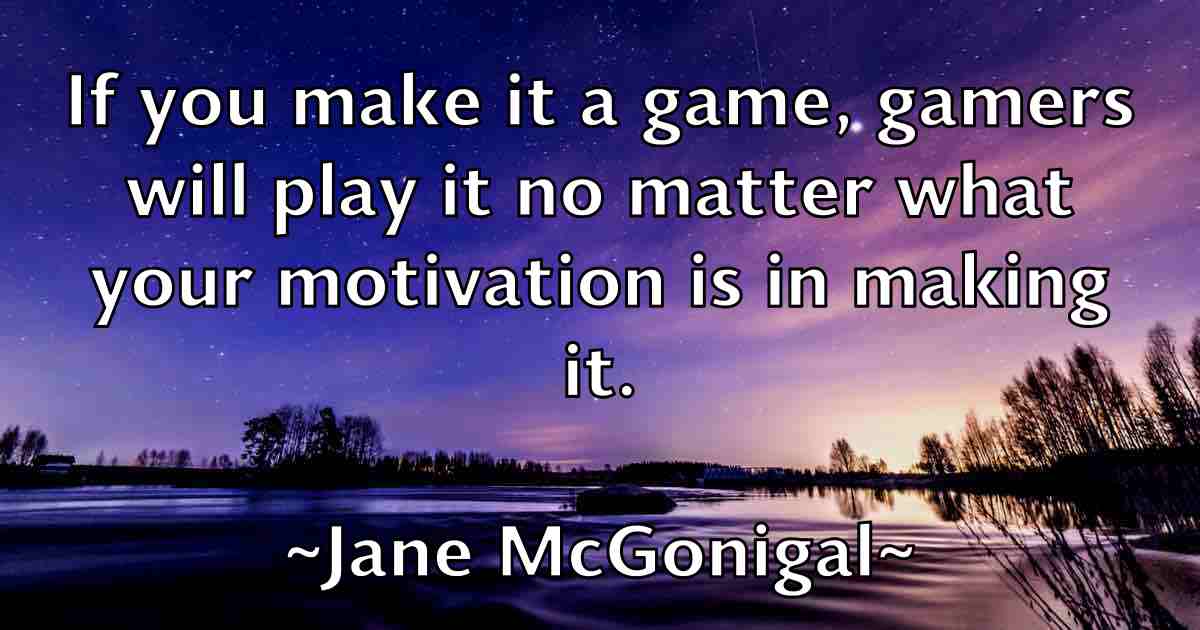 /images/quoteimage/jane-mcgonigal-fb-360228.jpg