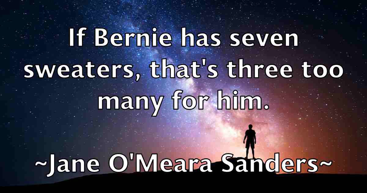 /images/quoteimage/jane-omeara-sanders-fb-360304.jpg