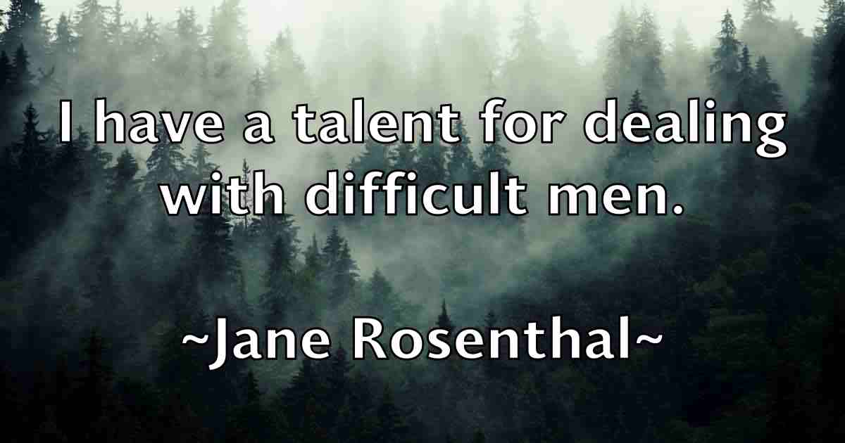 /images/quoteimage/jane-rosenthal-fb-360411.jpg