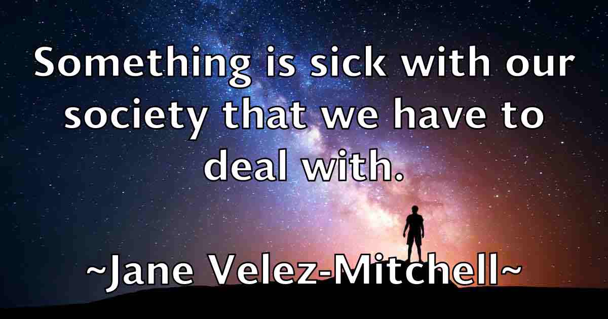 /images/quoteimage/jane-velez-mitchell-fb-360615.jpg