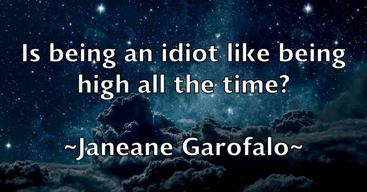 /images/quoteimage/janeane-garofalo-fb-360788.jpg