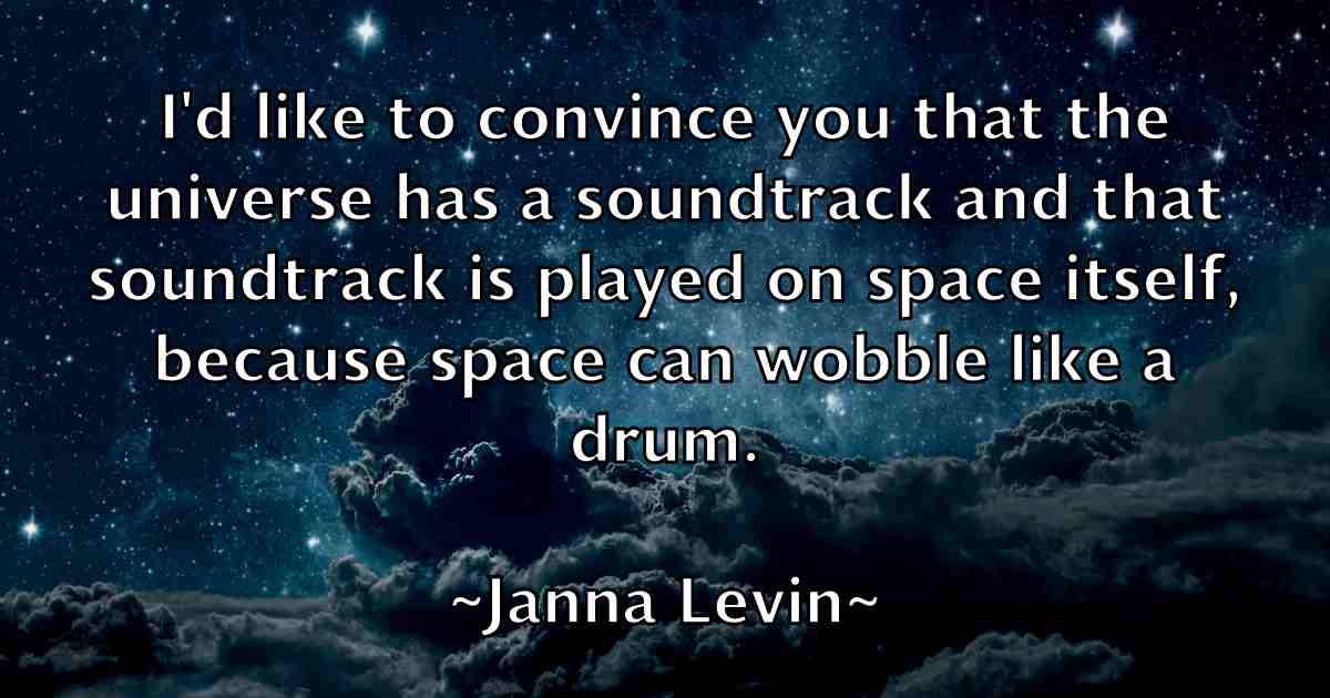 /images/quoteimage/janna-levin-fb-362120.jpg