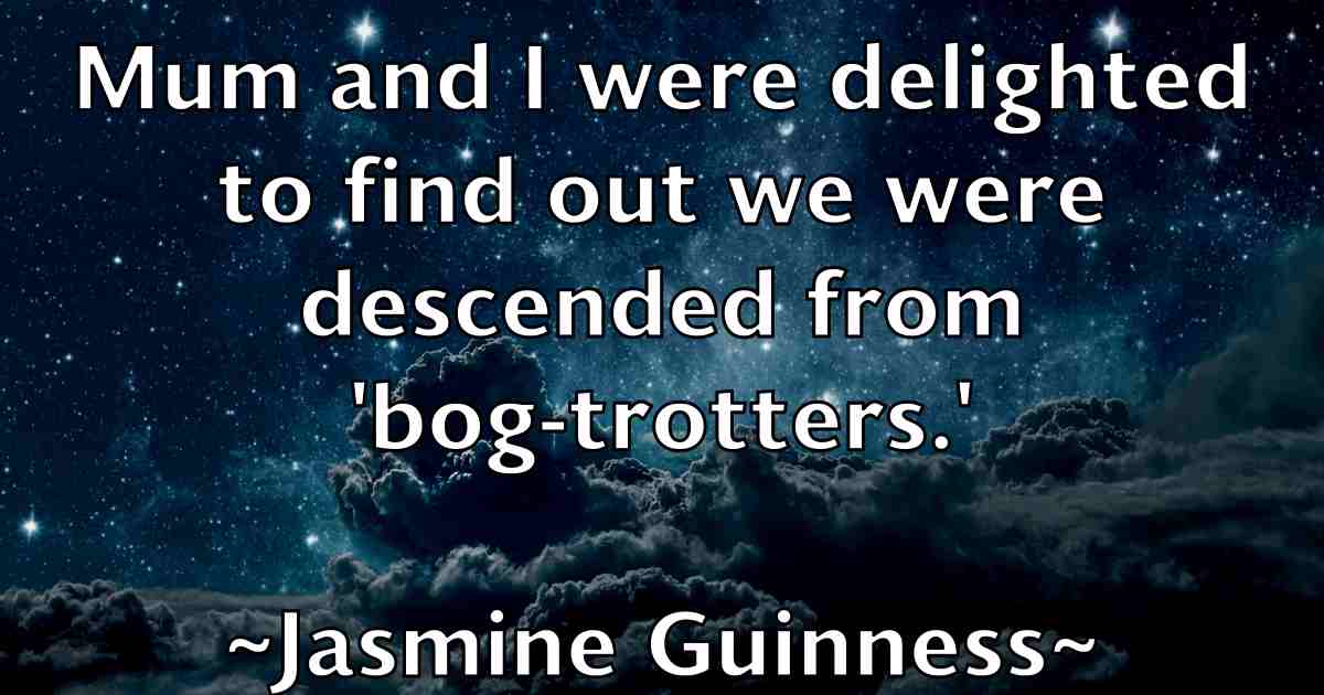 /images/quoteimage/jasmine-guinness-fb-362977.jpg