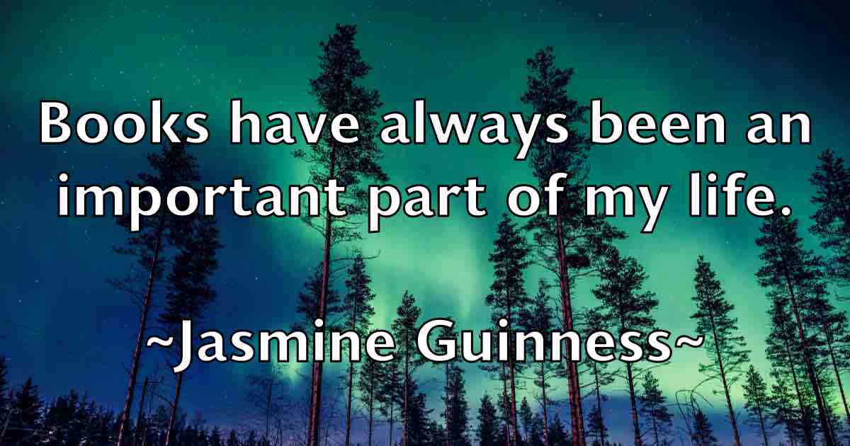 /images/quoteimage/jasmine-guinness-fb-363007.jpg