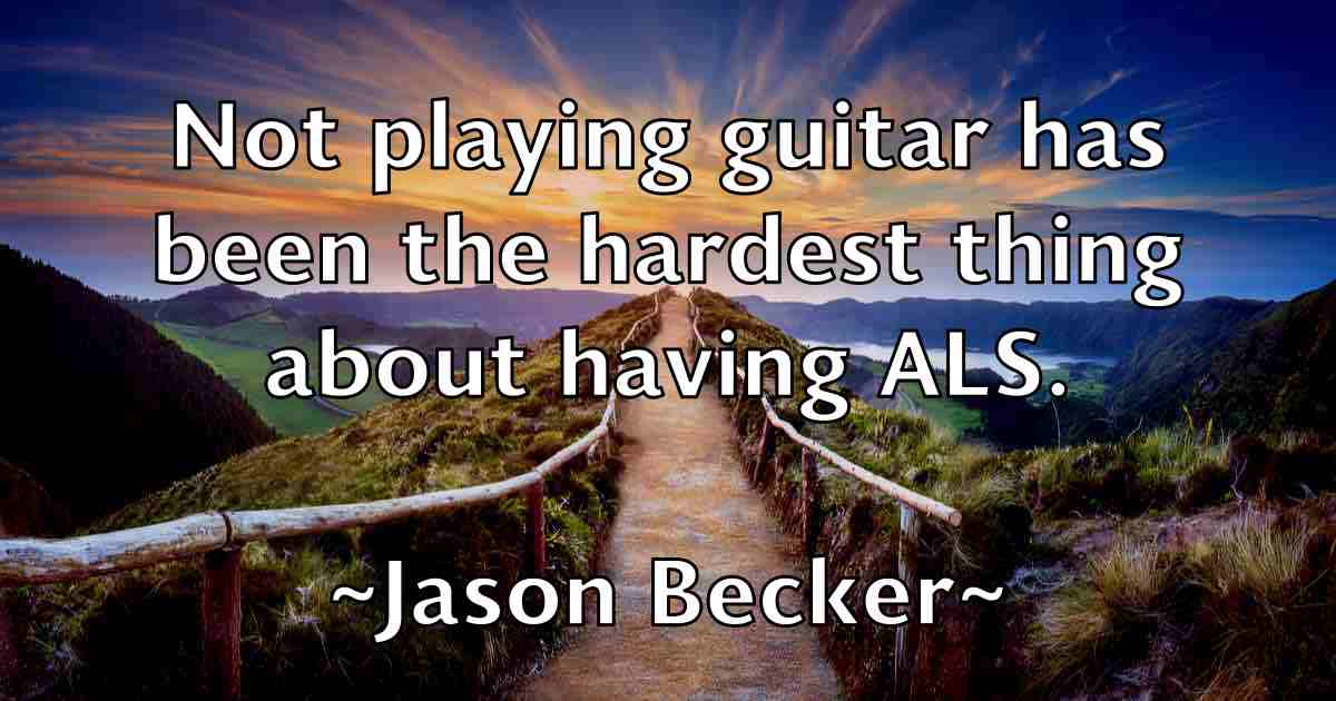 /images/quoteimage/jason-becker-fb-363422.jpg