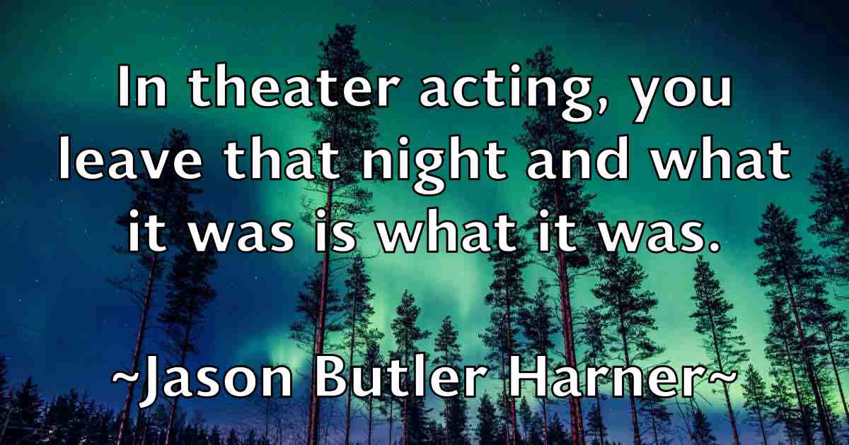 /images/quoteimage/jason-butler-harner-fb-363692.jpg