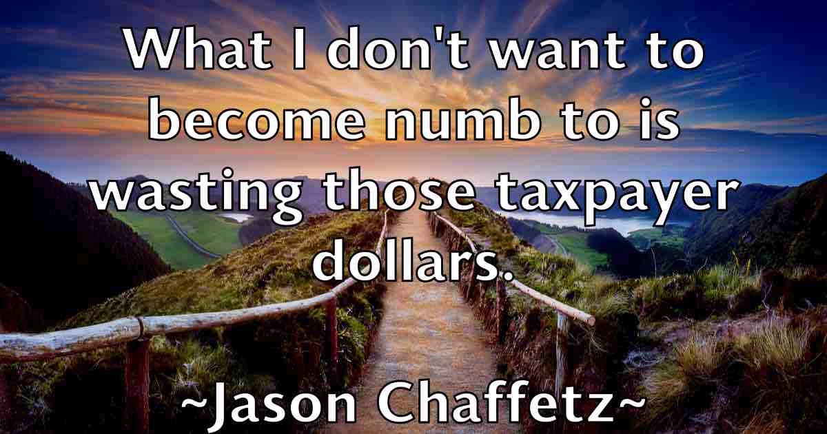 /images/quoteimage/jason-chaffetz-fb-363812.jpg