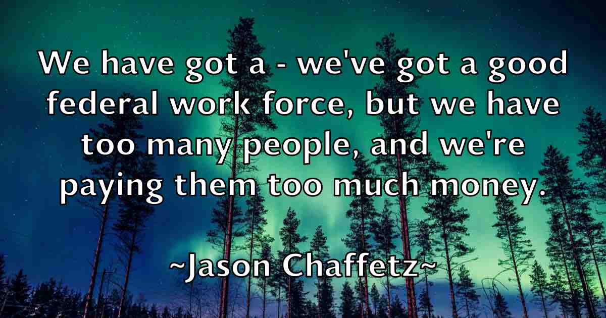 /images/quoteimage/jason-chaffetz-fb-363828.jpg