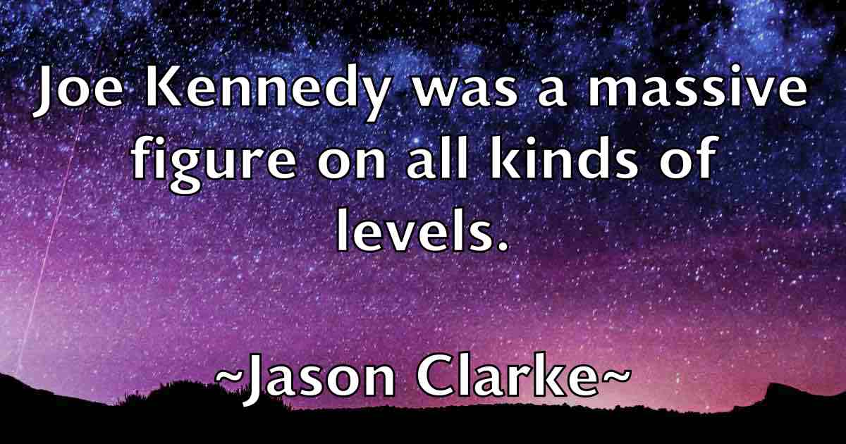/images/quoteimage/jason-clarke-fb-363912.jpg
