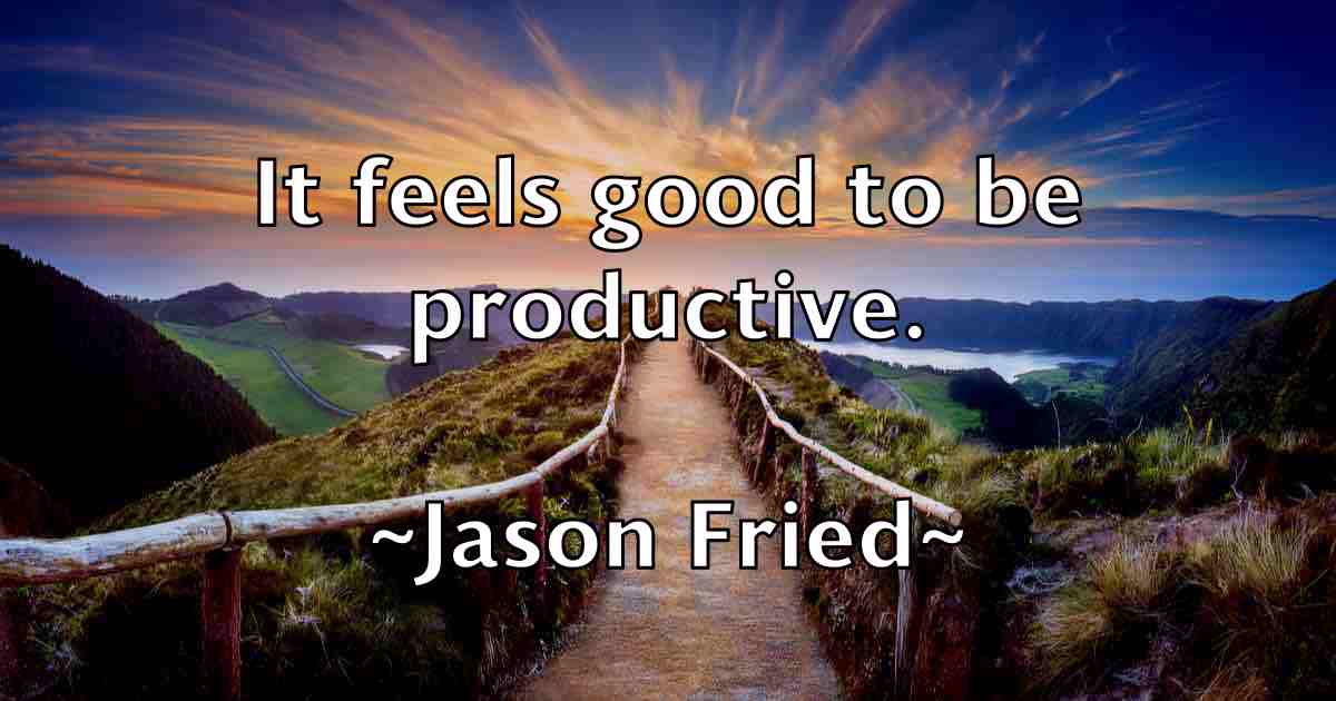 /images/quoteimage/jason-fried-fb-364154.jpg