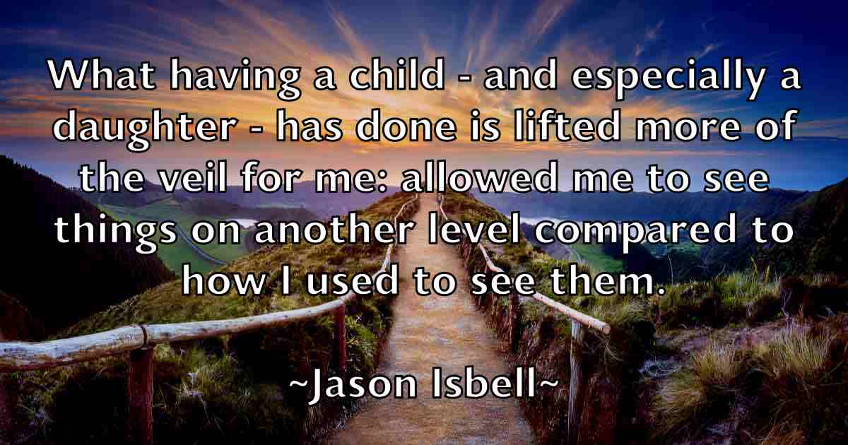 /images/quoteimage/jason-isbell-fb-364343.jpg