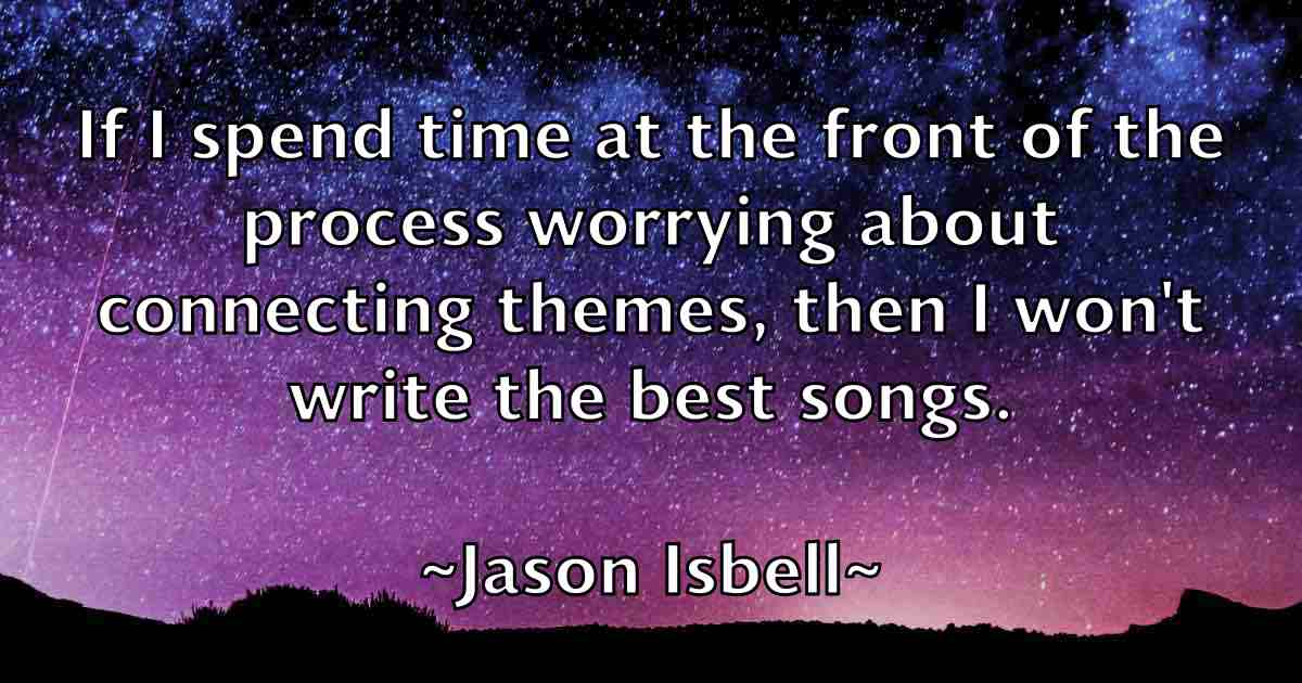 /images/quoteimage/jason-isbell-fb-364362.jpg