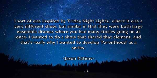 /images/quoteimage/jason-katims-364587.jpg