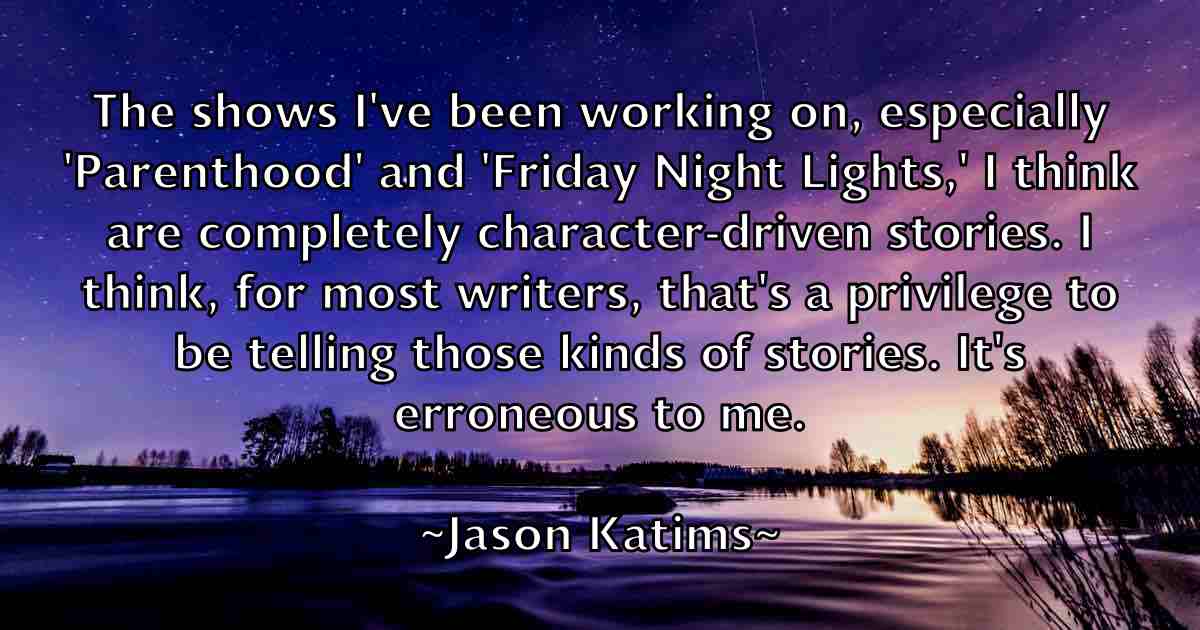 /images/quoteimage/jason-katims-fb-364592.jpg